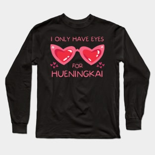 I Only Have Eyes For Hueningkai TXT Long Sleeve T-Shirt